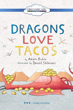 Dragons Love Tacos