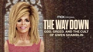 poster The Way Down: God, Greed, and the Cult of Gwen Shamblin