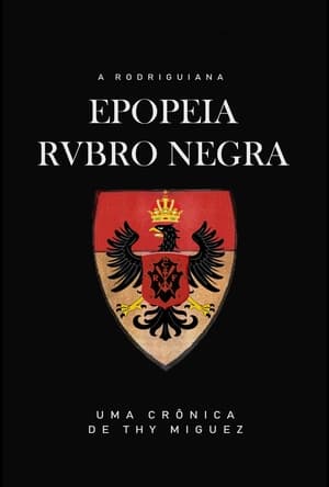 A Rodriguiana Epopeia Rubro Negra (2019)