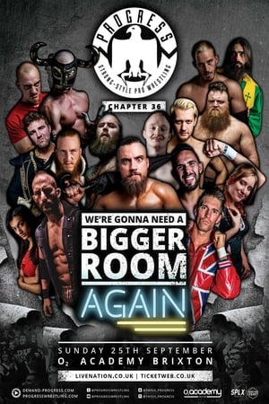 PROGRESS Chapter 36: We're Gonna Need a Bigger Room... Again 2016