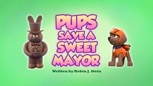 PAW Patrol Pups Save a Sweet Mayor