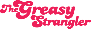 The Greasy Strangler — Logos 2