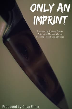 Only an Imprint film complet