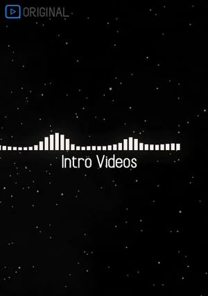 Intro Videos