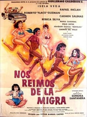 Poster Nos reimos de la migra (Destrampados y mojados) (1976)