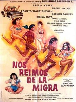 Poster Nos reimos de la migra (Destrampados y mojados) 1976