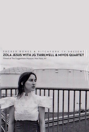 Zola Jesus with JG Thirlwell & Mivos Quartet