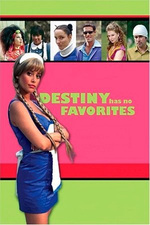 Destiny Has No Favorites poster