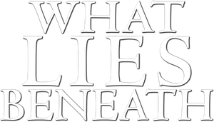 What Lies Beneath