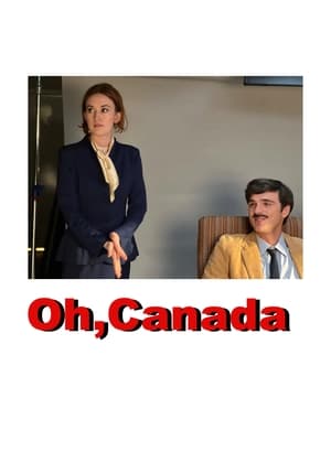 Oh, Canada film complet