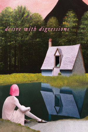 Desire with Digressions 3
