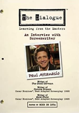 Poster The Dialogue: An Interview with Screenwriter Paul Attanasio 2007