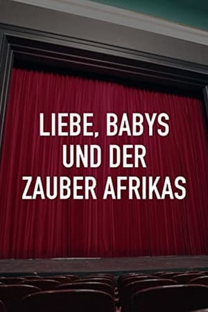 Image Liebe, Babys und der Zauber Afrikas