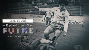 Paulo Futre: O Primeiro Português: 1×5