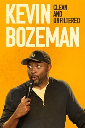 Kevin Bozeman: Clean and Unfiltered (2017)