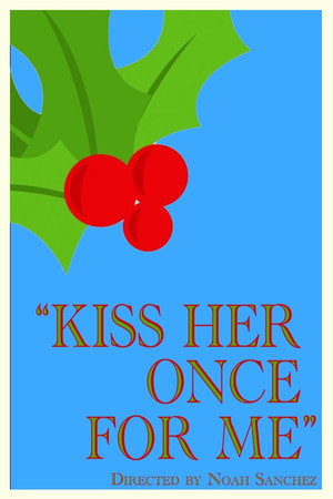 Kiss Her Once For Me 9