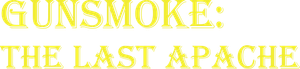 Gunsmoke: The Last Apache — Logos 1