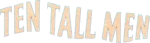 Ten Tall Men
