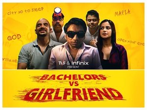 Bachelors Vs Girlfriend