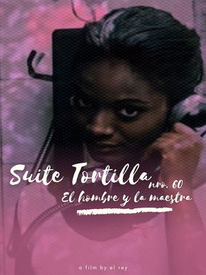 Suite tortilla nro. 60: El hombre y la maestra