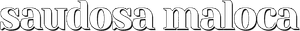 Saudosa Maloca — Logos 1