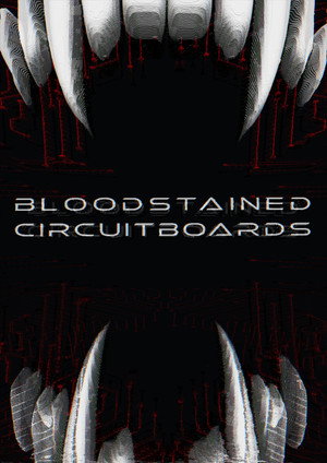 Bloodstained Circuitboards (2026)
