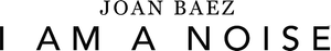 Joan Baez: I Am a Noise