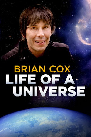Brian Cox: Life Of A Universe - Season 1