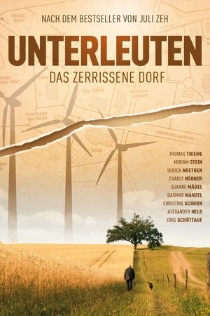 Unterleuten - Das zerrissene Dorf Unterleuten - Das zerrissene Dorf