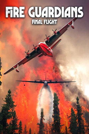 Fire Guardians: Final Flight