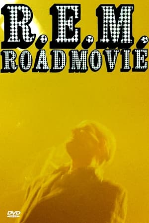 R.E.M. Road Movie poster