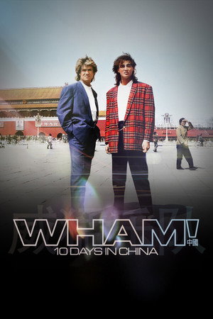 Wham! 10 Days in China