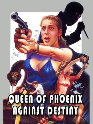 Poster Queen of Phoenix: Against Destiny (1990)