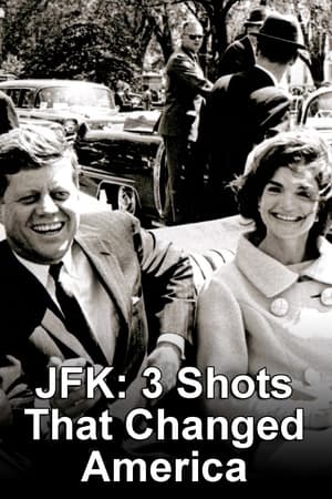 Poster JFK: 3 Shots That Changed America (2009)