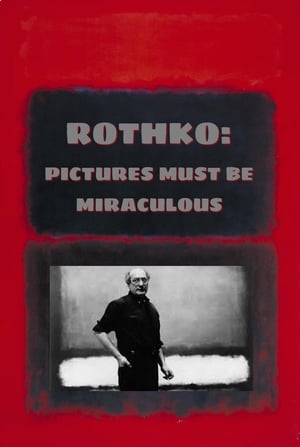 Poster Rothko: Pictures Must Be Miraculous (2019)