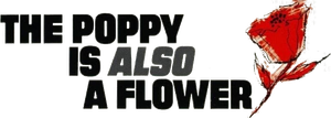 The Poppy Is Also a Flower