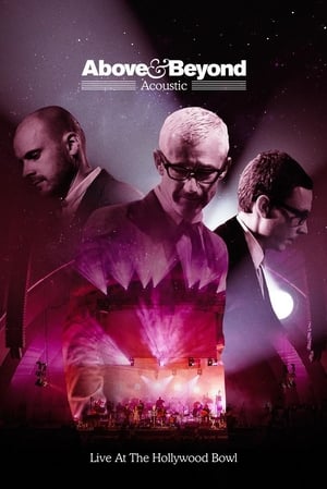 Poster Above & Beyond: Acoustic - Live at the Hollywood Bowl (2018)