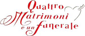 Quattro matrimoni e un funerale