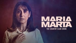 poster María Marta: The Country Club Crime