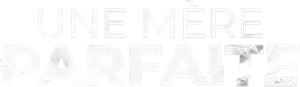 Une mère parfaite — logo