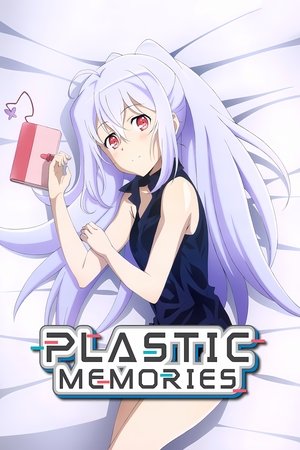 Plastic Memories
