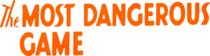 The Most Dangerous Game