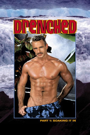 Drenched: Soaking It In 10