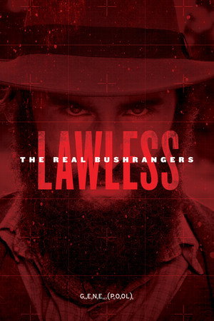 Lawless: The Real Bushrangers