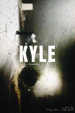 KYLE: a documentary. 4