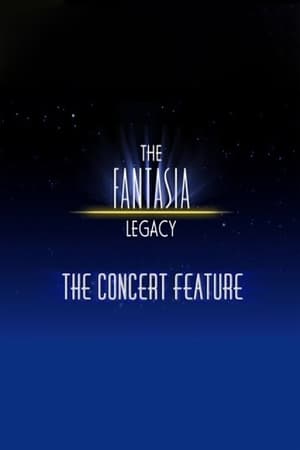 Poster The Fantasia Legacy: The Concert Feature (2000)