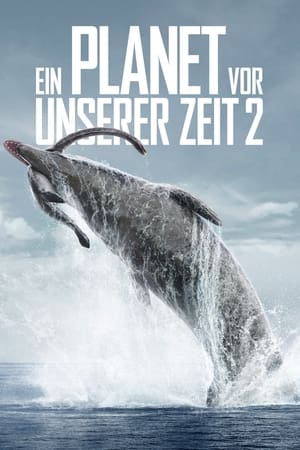 Ein Planet vor unserer Zeit: Staffel 2