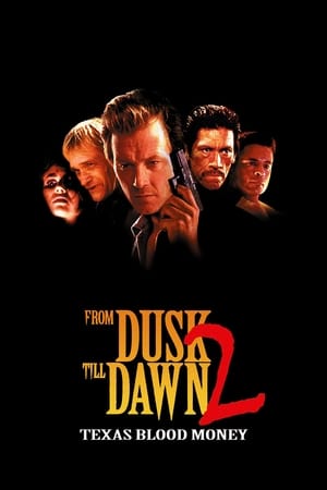 Poster From Dusk Till Dawn 2: Texas Blood Money 1999