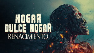 Hogar Dulce Hogar: Renacimiento (2025) HD Latino – Ver Online Gratis