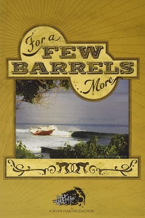 Poster For a Few Barrels More (2009)